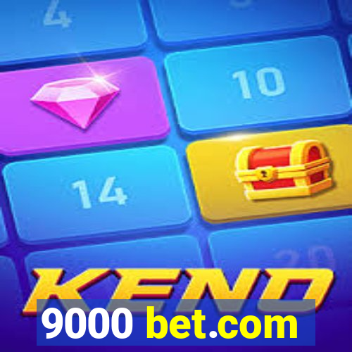 9000 bet.com